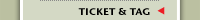 Tickets & Tag